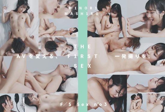 [042CLT-070] THE F1RST SEX no 03 Minori Mashiro